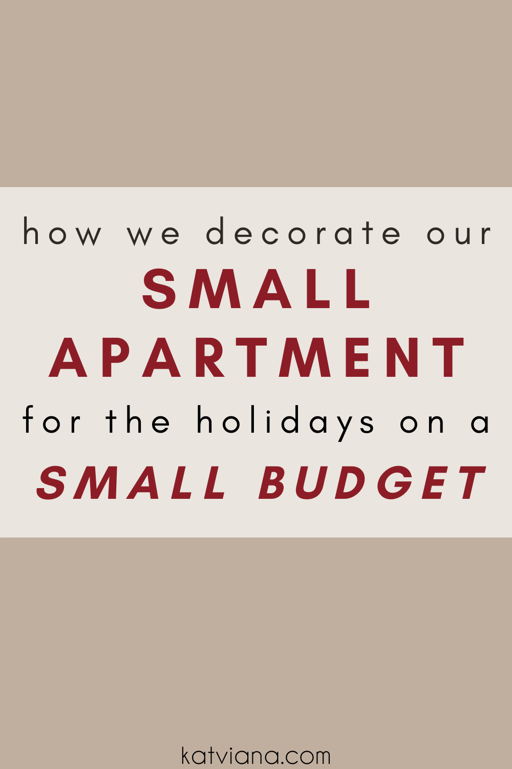 How We Decorate Our Small Apartment for the Holidays on a Small Budget | Kat Viana