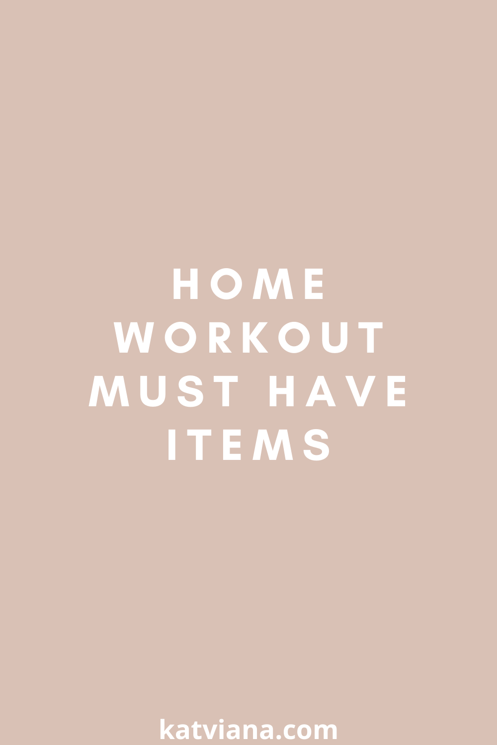 Home Workout Must Have Items | Kat Viana