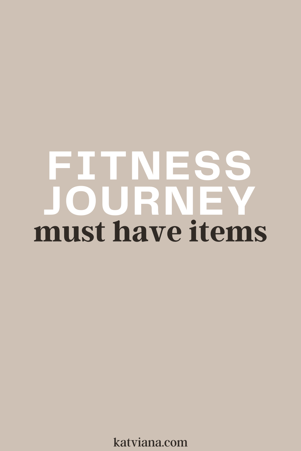 postpartum fitness journey must have items